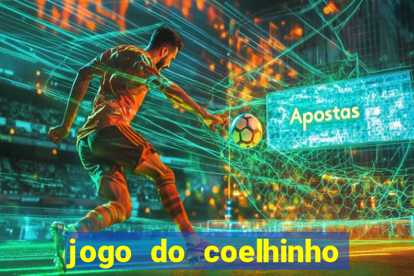 jogo do coelhinho de ganhar dinheiro